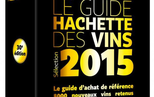 Guide Bettane & Desseauve 2015 - Guide Hachette 2015